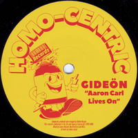 Thumbnail for the Gideon - Aaron Carl Lives On link, provided by host site