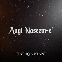 Thumbnail for the Hadiqa Kiani - Aayi Naseem-e link, provided by host site