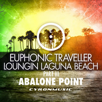 Thumbnail for the Euphonic Traveller - Abalone Point (Loungin Laguna Beach, Pt. 3) link, provided by host site
