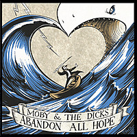 Thumbnail for the Moby - Abandon All Hope link, provided by host site