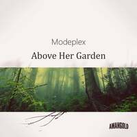 Thumbnail for the Modeplex - Above Her Garden link, provided by host site