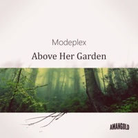 Thumbnail for the Modeplex - Above Her Garden link, provided by host site