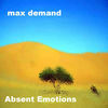 Thumbnail for the Max Demand - Absent Emotions link, provided by host site