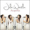 Thumbnail for the Julia Westlin - Acapella link, provided by host site