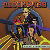Thumbnail for the Clock-Wise - Accidentally On Purpose link, provided by host site