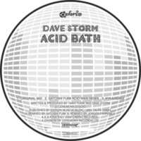 Thumbnail for the Dave Storm - Acid Bath link, provided by host site