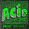 Thumbnail for the Vengeance (AUS) - Acid for Blood link, provided by host site