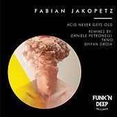 Thumbnail for the Fabian Jakopetz - Acid Never Gets Old link, provided by host site
