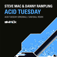 Thumbnail for the Steve Mac - Acid Tuesday link, provided by host site
