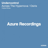 Thumbnail for the Undercontrol - Across The Hypernova / Osiris link, provided by host site