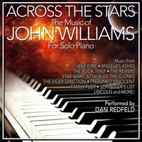 Thumbnail for the Dan Redfeld - Across The Stars: The Film Music Of John Williams For Solo Piano link, provided by host site