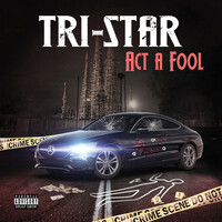 Thumbnail for the Tri Star - Act A Fool link, provided by host site