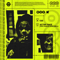 Thumbnail for the CID - Actin' Fake [Extended Mix] link, provided by host site