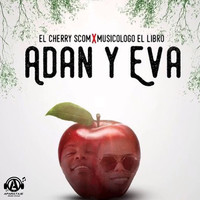 Thumbnail for the El Cherry Scom - Adan y Eva link, provided by host site