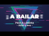 Thumbnail for the Paulo Londra - Adán y Eva (Coreografía) link, provided by host site
