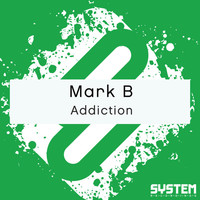 Thumbnail for the Mark B - Addiction link, provided by host site