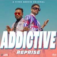Thumbnail for the Vivek - Mervin - ADDICTIVE Reprise link, provided by host site