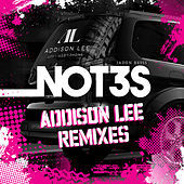 Thumbnail for the Not3s - Addison Lee (Remixes) link, provided by host site