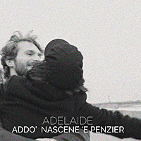 Thumbnail for the Adelaide - Addo' nascene 'e penziere link, provided by host site
