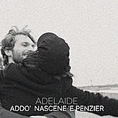 Thumbnail for the Adelaide - Addo' nascene 'e penziere link, provided by host site
