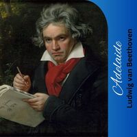 Thumbnail for the Ludwig van Beethoven - Adelaide link, provided by host site