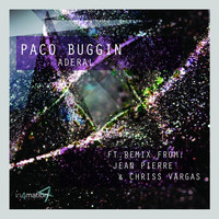Thumbnail for the Paco Buggin - Aderal - Original mix link, provided by host site