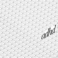 Thumbnail for the ADHD - Adhd 1 link, provided by host site