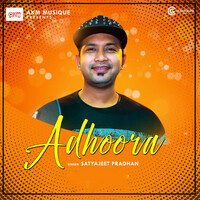 Thumbnail for the Satyajeet Pradhan - Adhoora link, provided by host site