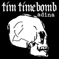 Thumbnail for the Tim Timebomb - Adina link, provided by host site