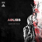 Thumbnail for the Jay Critch - Adlibs link, provided by host site