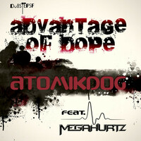 Thumbnail for the Atomikdog - Advantage of Dope link, provided by host site