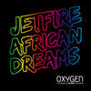 Thumbnail for the Jetfire - African Dreams link, provided by host site