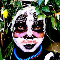 Thumbnail for the Dr Feelx - African Tribal Jungle link, provided by host site