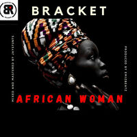 Thumbnail for the Bracket - African Woman link, provided by host site