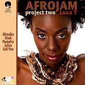 Thumbnail for the Luca T - Afrojam (Project Two) link, provided by host site