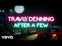 Thumbnail for the Travis Denning - After A Few link, provided by host site