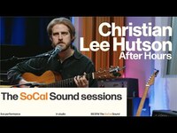 Thumbnail for the Christian Lee Hutson - After Hours (LIVE from 88.5FM The SoCal Sound) link, provided by host site