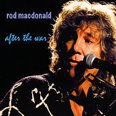 Thumbnail for the Rod MacDonald - After the War link, provided by host site