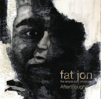 Thumbnail for the Fat Jon - Afterthought link, provided by host site