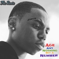 Thumbnail for the Jared - Age Ain't Nothing but a Number (Remix) link, provided by host site