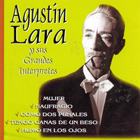 Thumbnail for the Agustin Lara - Agustín Lara y sus Grandes Intérpretes link, provided by host site