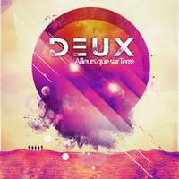 Thumbnail for the Deux - Ailleurs que sur terre link, provided by host site