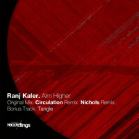 Thumbnail for the Ranj Kaler - Aim Higher (Circulation Remix) link, provided by host site