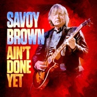 Thumbnail for the Savoy Brown - Ain't Done Yet link, provided by host site