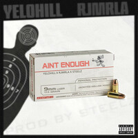 Thumbnail for the Yelo Hill - Ain't Enough link, provided by host site