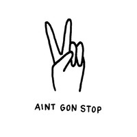 Thumbnail for the Sol - Ain't Gon' Stop link, provided by host site