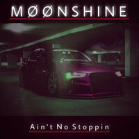 Thumbnail for the Moonshine - Ain't No Stoppin (slowed) link, provided by host site