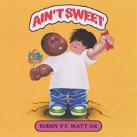 Thumbnail for the Buddy - Ain't Sweet link, provided by host site