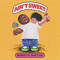 Thumbnail for the Buddy - Ain't Sweet link, provided by host site