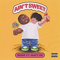 Thumbnail for the Buddy - Ain't Sweet link, provided by host site